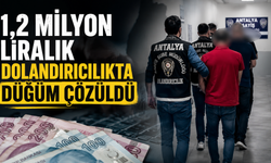 1,2 Milyonluk dolandırıcılık zinciri çökertildi!