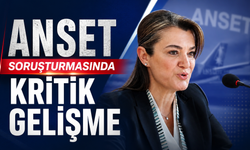 ANSET soruşturmasında kritik gelişme!
