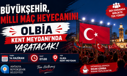 Büyükşehir, Milli maç heyecanını Olbia Kent Meydanı’nda yaşatacak
