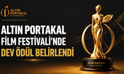 Altın Portakal Film Festivali'nde toplam ödül belirlendi!