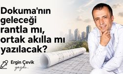 Dokuma'nın geleceği rantla mı, ortak akılla mı yazılacak?