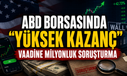 "ABD borsasında yüksek kazanç" vaadine milyonluk soruşturma!
