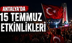 Antalya'da 15 Temmuz etkinlikleri