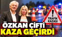 Özlenen ve Ömer Özkan çifti trafik kazası geçirdi
