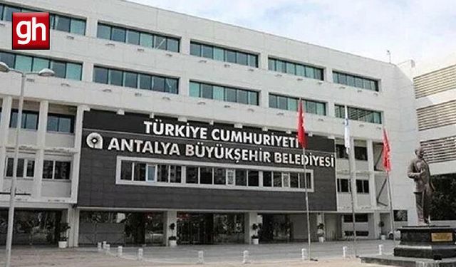 Antalya Büyükşehir Belediyesi'nde iki daire başkanlığı kaldırıldı