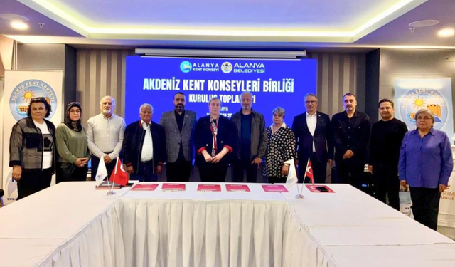 Akdeniz kent konseyleri birliği Alanya'da kuruldu