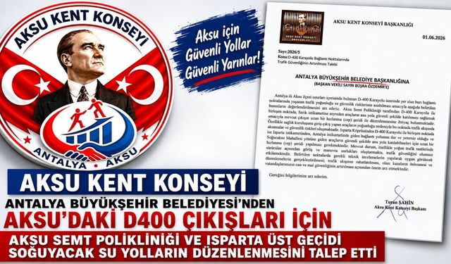 Aksu Kent Konseyi'nden D-400 Karayolu İçin Trafik Güvenliği Talebi