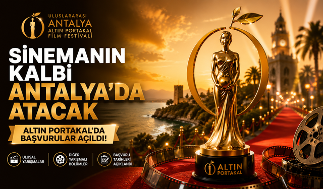 Uluslararası Antalya Altın Portakal’da başvuru takvimi açıklandı