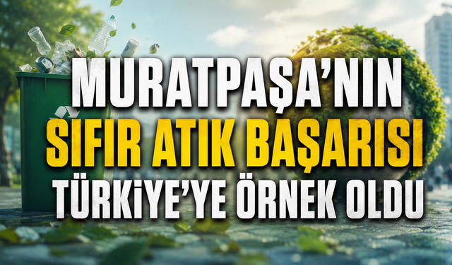 Muratpaşa'da kültüre dönüştü, Türkiye'nin sıfır atık yolculuğuna yön verdi