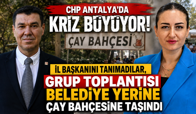 Antalya CHP'de deprem! İl Başkanı ile Büyükşehir yönetimi karşı karşıya