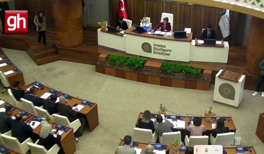 Antalya Büyükşehir Meclisi’nde tansiyon yükseldi!
