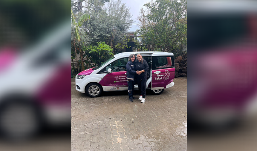 'Anne Taksi' hizmet vermeye başladı