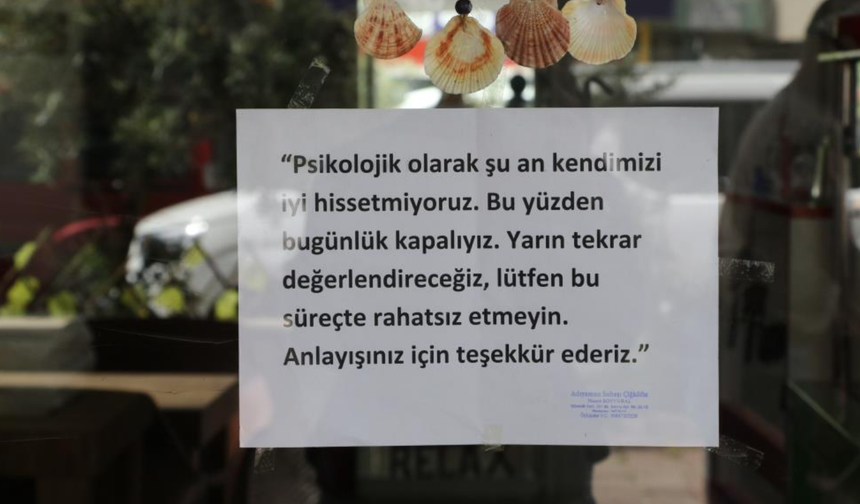 "Psikolojim bozuk" deyip dükkanı açmadı, cama astığı yazıyla dikkat çekti