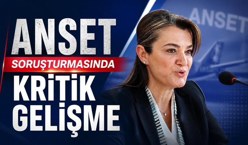 ANSET soruşturmasında kritik gelişme!