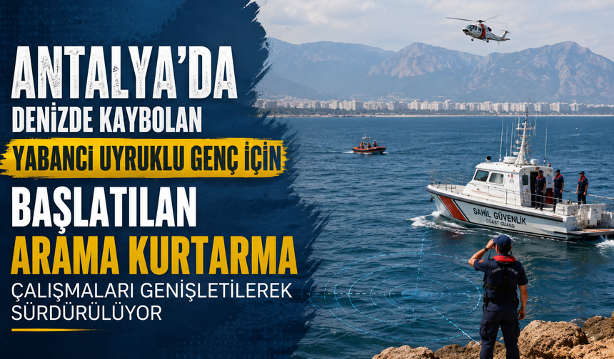 Serik'te denizde kaybolan otel çalışanı aranıyor