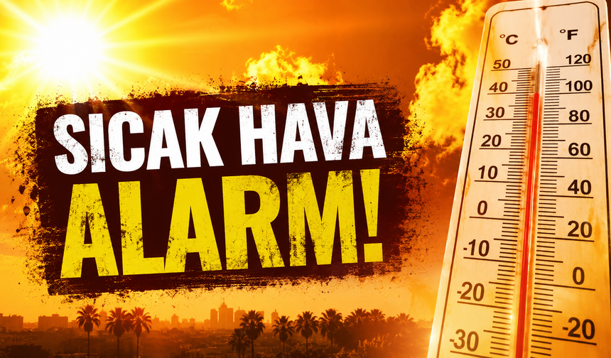 Sıcak hava alarmı: Risk grubundakiler 10.00-16.00 saatlerine dikkat!