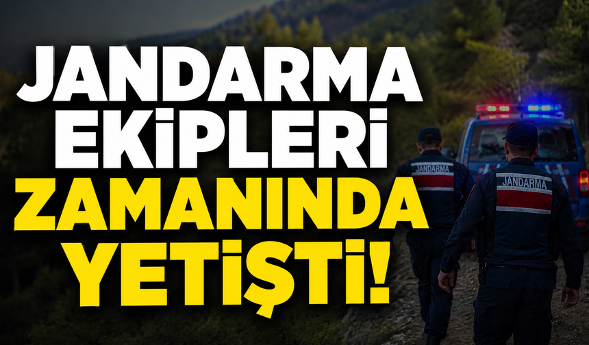 Kritik ihbarda jandarmadan hızlı müdahale!