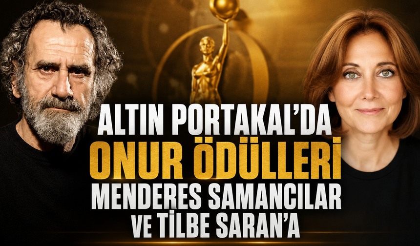Altın Portakal'da Onur Ödülleri sahiplerini buldu!