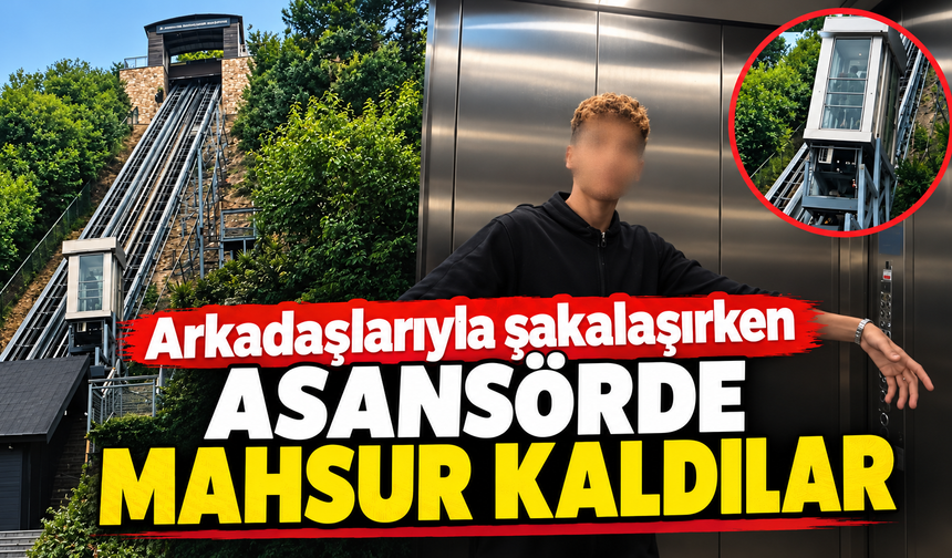 Arkadaşlarıyla şakalaşırken asansörde mahsur kaldılar