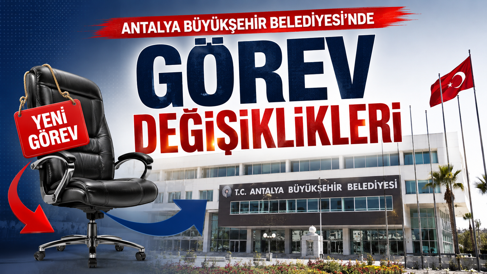 Antalya Büyükşehir Belediyesi'nde görev değişiklikleri