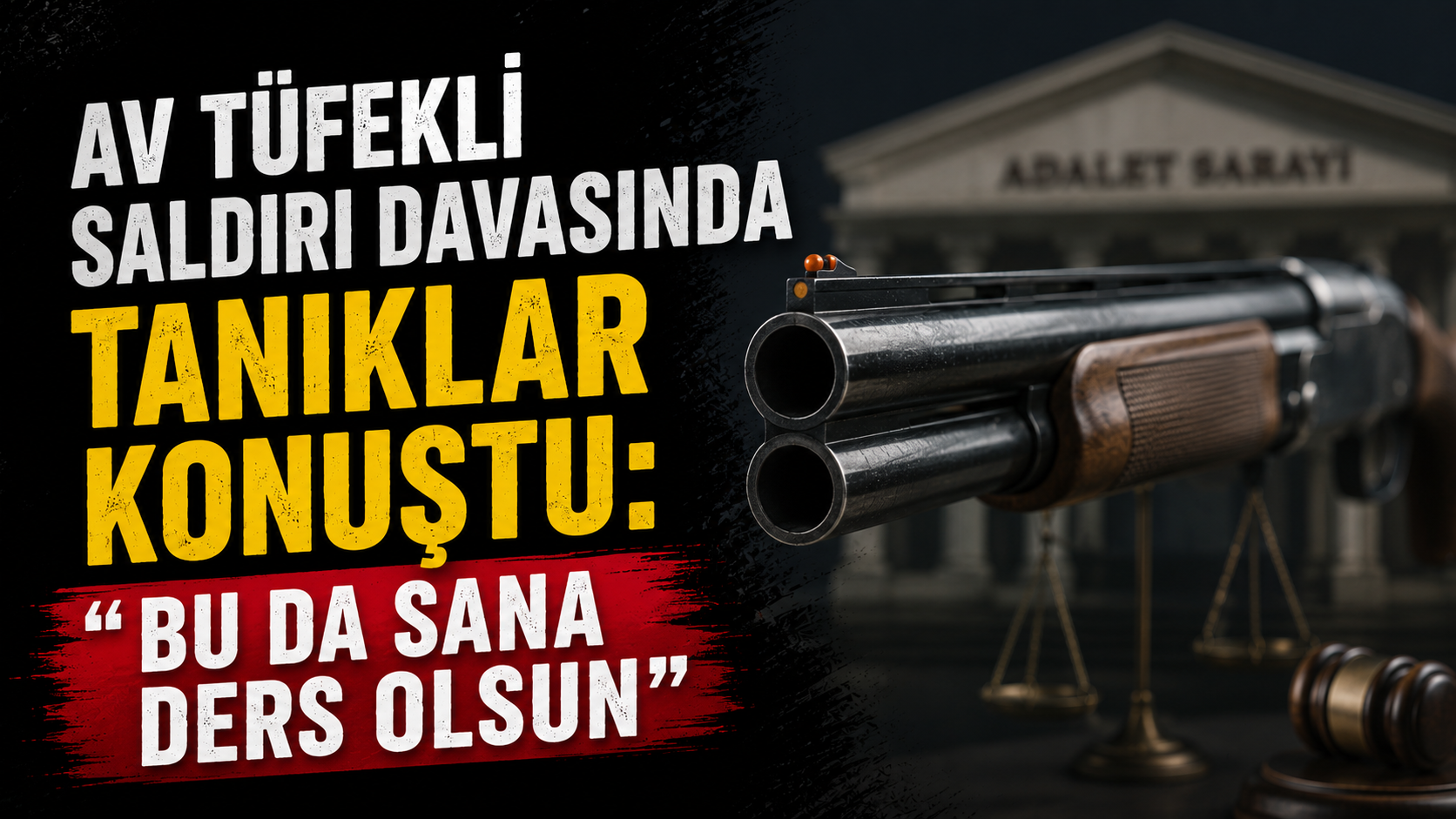 "Bu da sana ders olsun"