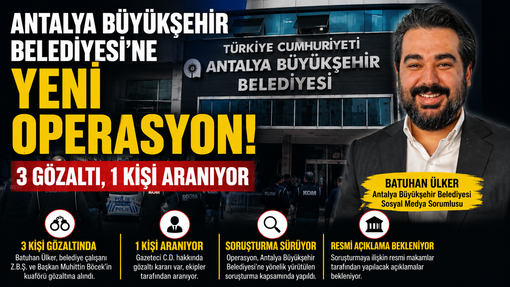 Antalya Büyükşehir'de operasyon dalgası! 3 gözaltı